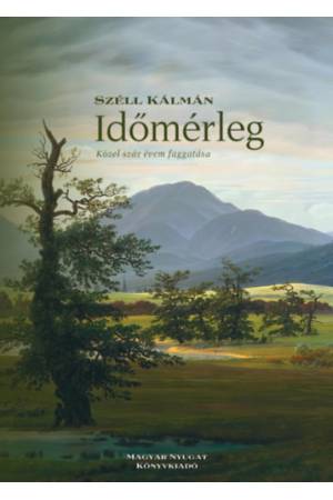 Időmérleg - Közel száz évem faggatása