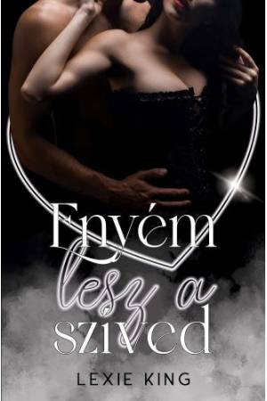 Enyém lesz a szíved