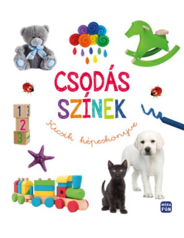 Csodás színek - Kicsik képeskönyve