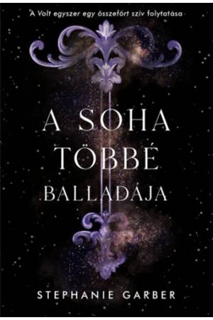 A soha többé balladája - Volt egyszer egy összetört szív 2.