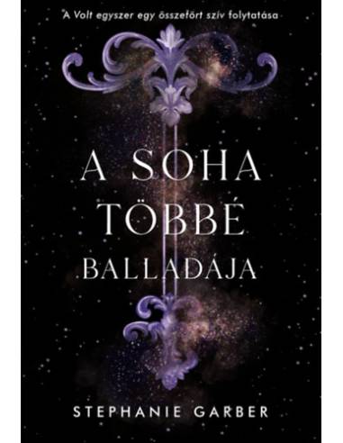 A soha többé balladája - Volt egyszer egy összetört szív 2.