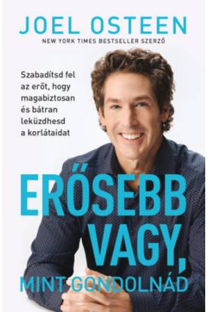 Erősebb vagy, mint gondolnád - Joel Osteen
