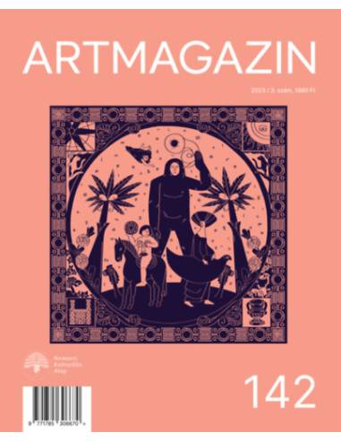 Artmagazin 142. - 2023/3. szám -