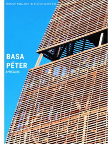 Basa Péter építészete