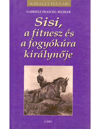 Sisi, a fitnesz és a fogyókúra királynője