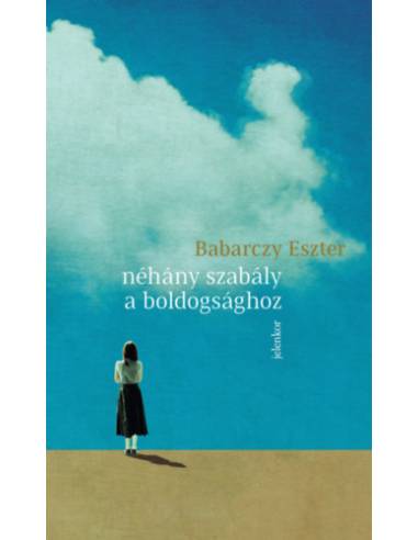 Néhány szabály a boldogsághoz