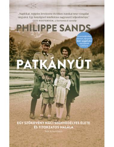 Patkányút - Egy szökevény náci szenvedélyes élete és titokzatos halála