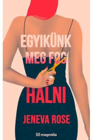 Egyikünk meg fog halni