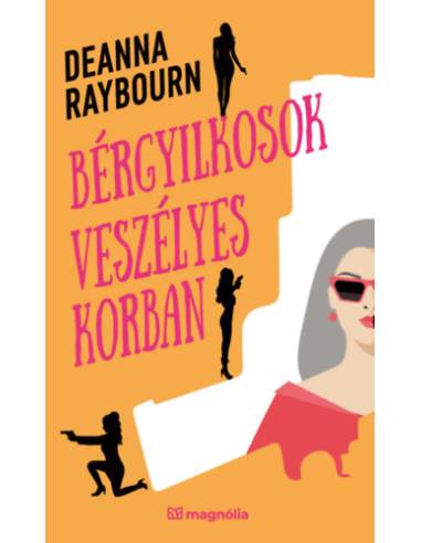 Bérgyilkosok veszélyes korban