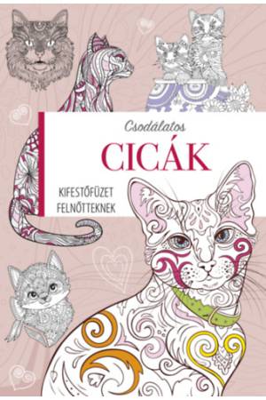 Kifestőfüzet felnőtteknek - Csodálatos cicák -