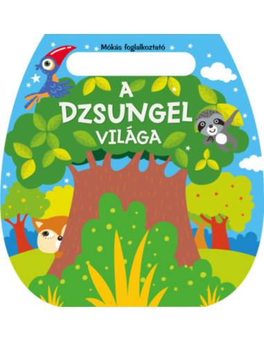 Mókás foglalkoztató - A dzsungel világa -