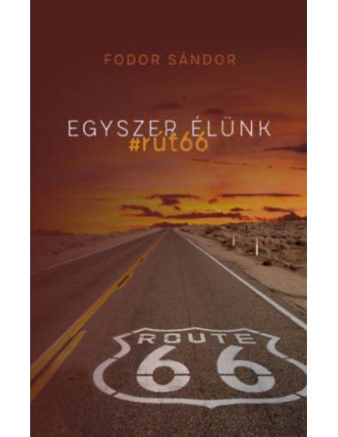 Egyszer élünk - #rút66
