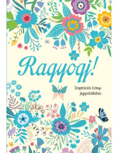 Ragyogj! - Zsolnai Virág (összeállító), Szabó Zsolt (összeállító)