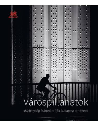 Várospillanatok - Szegő János (szerk.)