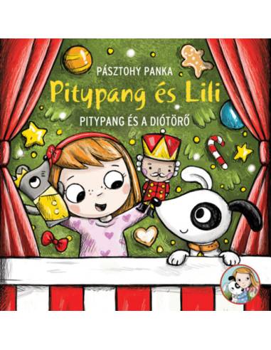Pitypang és a Diótörő - Pitypang és Lili