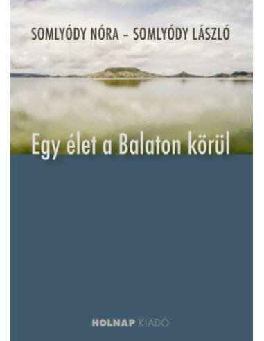 Egy élet a Balaton körül