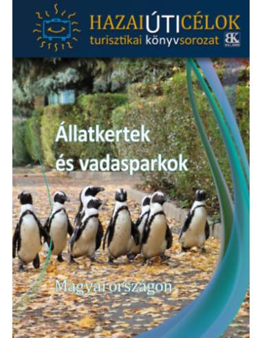 Állatkertek és vadasparkok Magyarországon