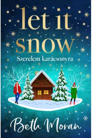 Let It Snow - Szerelem karácsonyra - (Különleges kiadás)