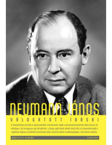 Neumann János válogatott írásai - Bővített kiadás