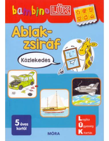 Ablak-Zsiráf könyvek - Közlekedés - BambinoLÜK
