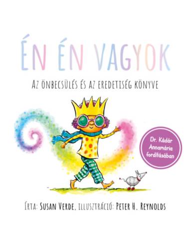 Én én vagyok - Az önbecsülés és az eredetiség könyve