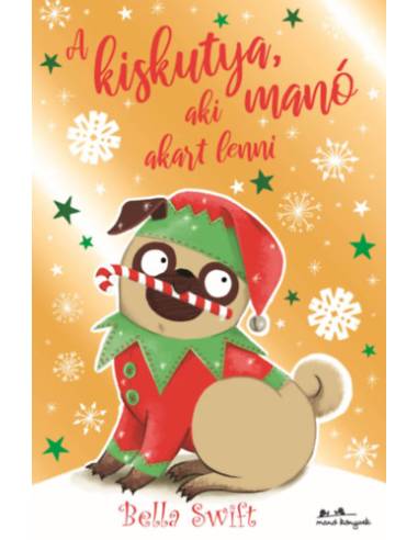 A kiskutya, aki manó akart lenni