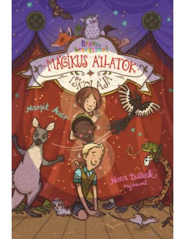 Mágikus állatok iskolája 13. - Bravo, bravissimo!