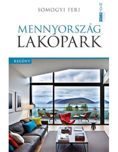 Mennyország lakópark - Somogyi Feri