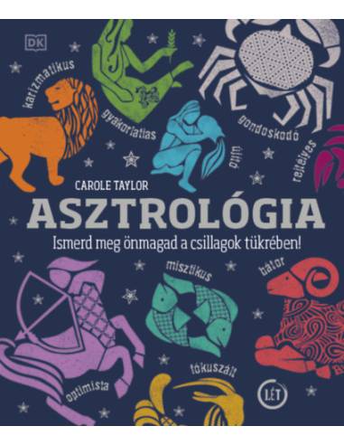 Asztrológia - Ismerd meg önmagad a csillagok tükrében!