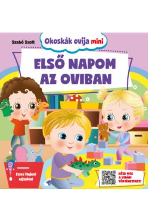 Okoskák ovija mini - Első napom az oviban