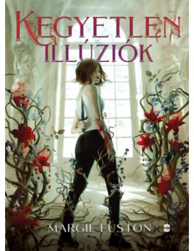 Kegyetlen illúziók