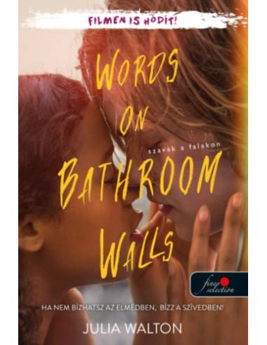 Words on Bathroom Walls - Szavak a falakon