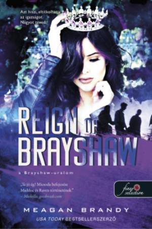 Reign of Brayshaw - A Brayshaw uralom - A banda 3. 2