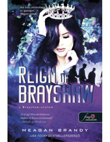 Reign of Brayshaw - A Brayshaw uralom - A banda 3.