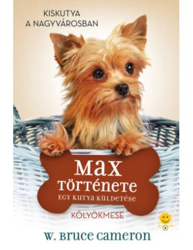 Egy kutya küldetése - Max története