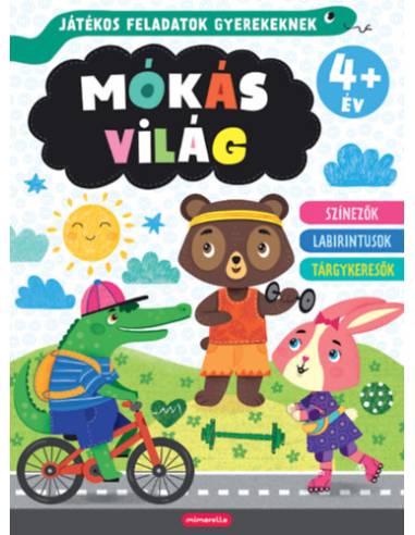 Játékos feladatok gyerekeknek - Mókás világ 4+