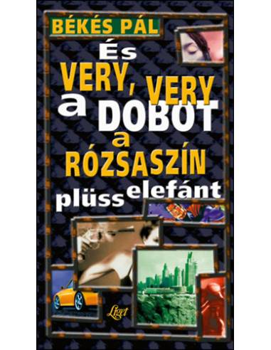 És very, very a dobot a rózsaszín plüsselefánt