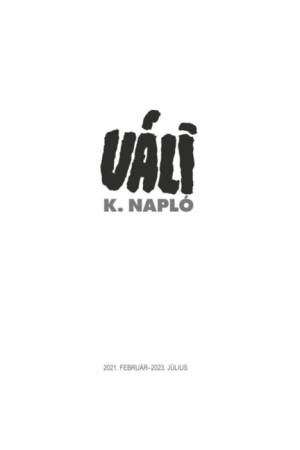 K. Napló - 2021. február - 2023. július