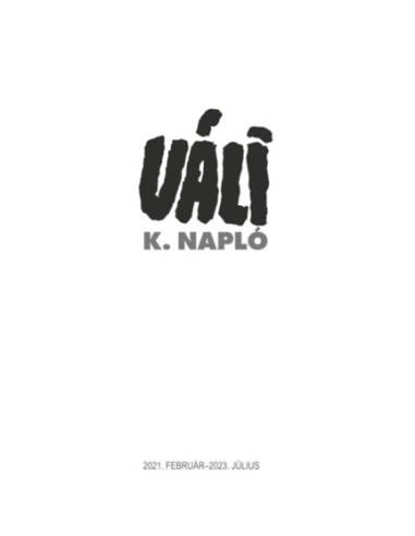 K. Napló - 2021. február - 2023. július