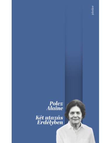 Két utazás Erdélyben