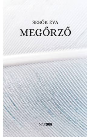 Megőrző - Sebők Éva