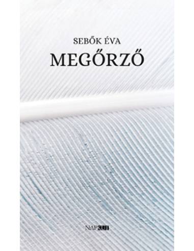 Megőrző - Sebők Éva