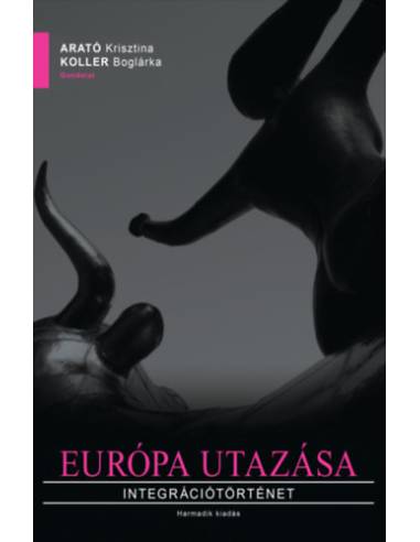 Európa utazása - Integrációtörténet