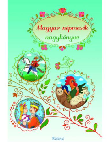Magyar népmesék nagykönyve