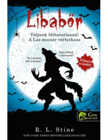 Váljunk láthatatlanná! - A Láz-mocsár vérfarkasa - Libabőr 2-3.