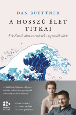 A hosszú élet titkai - Kék Zónák, ahol az emberek a legtovább élnek
