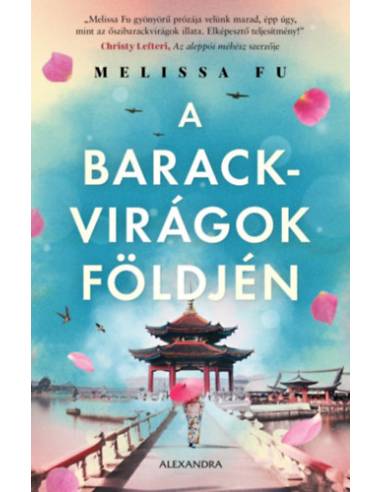 A barackvirágok földjén