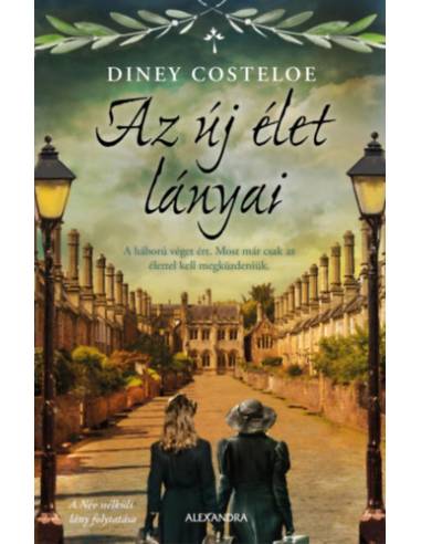 Az új élet lányai - A háború véget ért. Most már csak az élettel kell megküzdeniük.