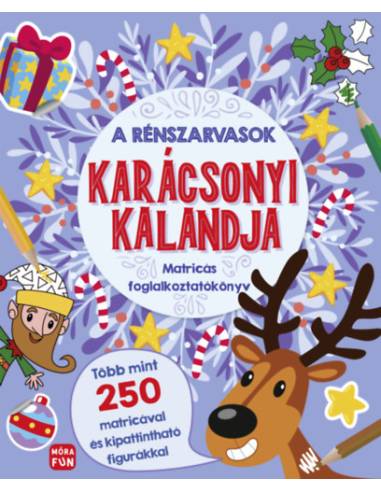 A rénszarvasok karácsonyi kalandja - Matricás foglalkoztatókönyv