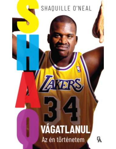 SHAQ - Vágatlanul - Az én történetem